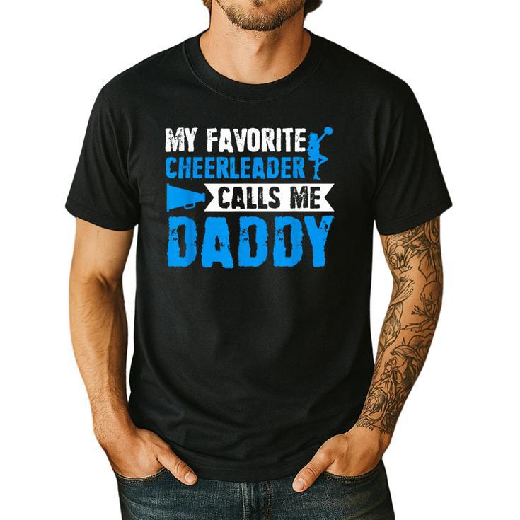 My Favorite Cheerleader Calls Me Daddy Cheer Dad Fathers Day Men's Casual T-Shirt