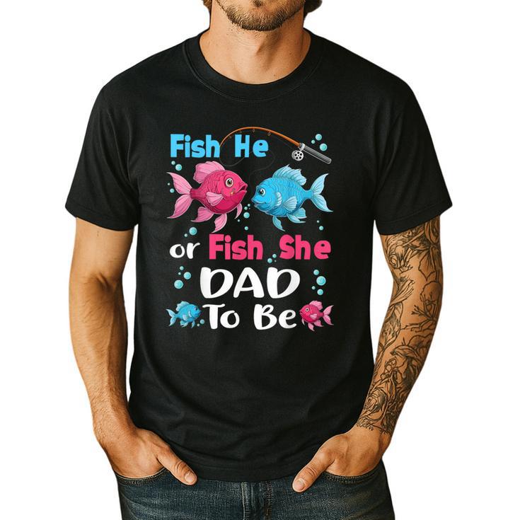 Fish He Or Fish She Gender Reveal Family Matching Dad Men's Casual T-Shirt