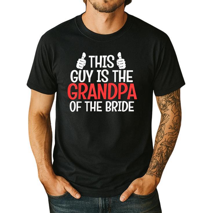 Grandpa Of The Bride Wedding Bride Grandfather Men Dad Men's Casual T-Shirt