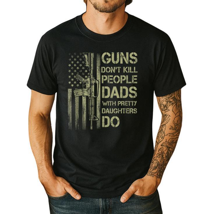 Guns Don't Kill People Dads With Pretty Daughters Humor Dad Men's Casual T-Shirt