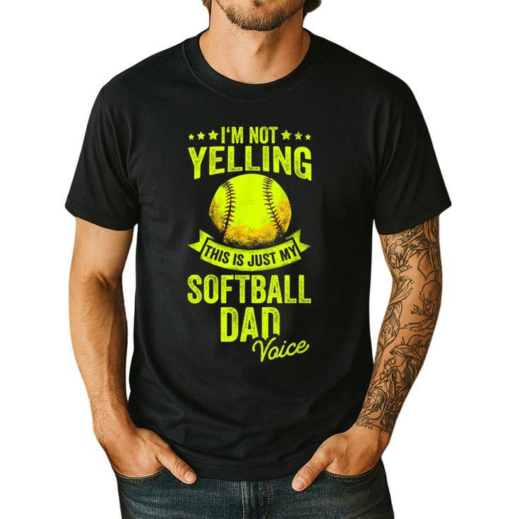 I'm Not Yelling This Is Just My Softball Dad Voice Men's Casual T-Shirt