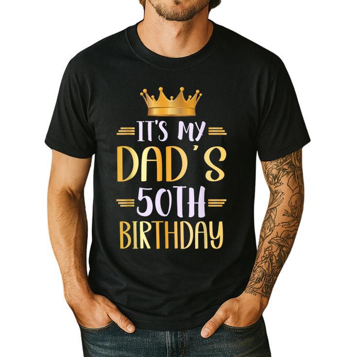 It's My Dad's 50th Birthday Happy 50 Years Old Men's Casual T-Shirt