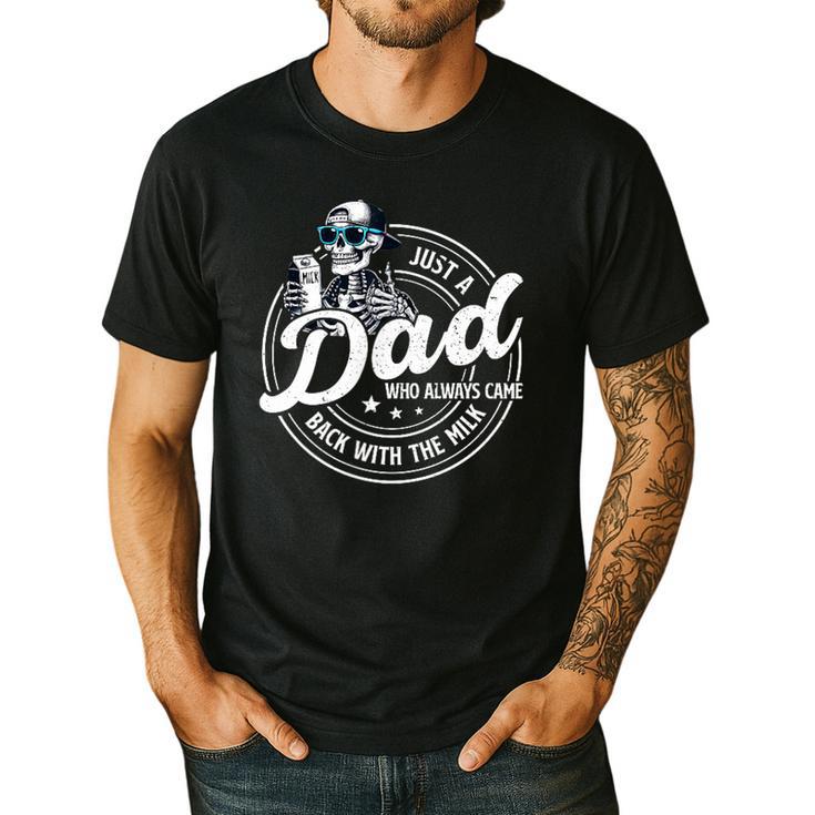 Just A Dad Who Always Came Back With The Milk Men's Casual T-Shirt