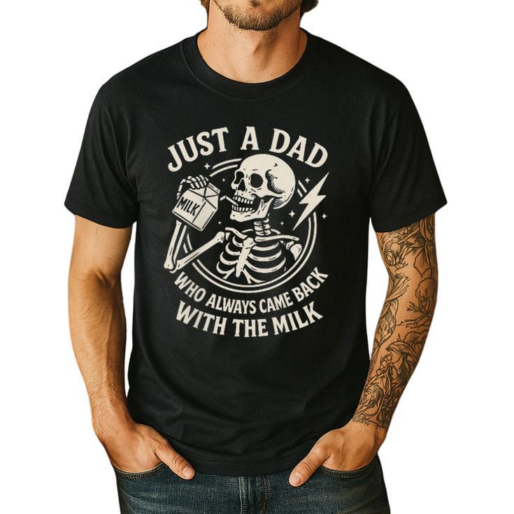 Just A Dad Who Always Came Back Skeleton Fathers Day Men's Casual T-Shirt