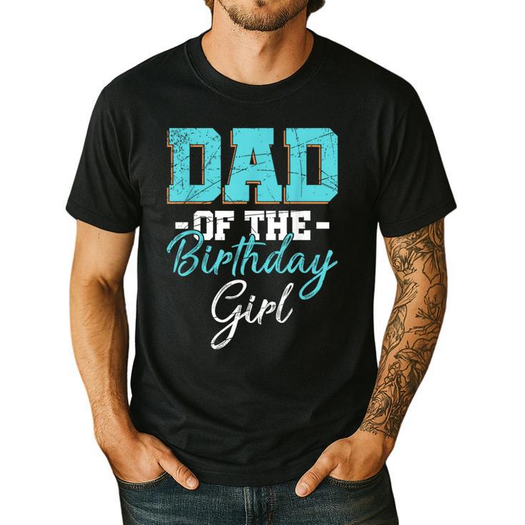 Kids Birthday Party Parent Birthday Girl Father Daddy Dad Men's Casual T-Shirt