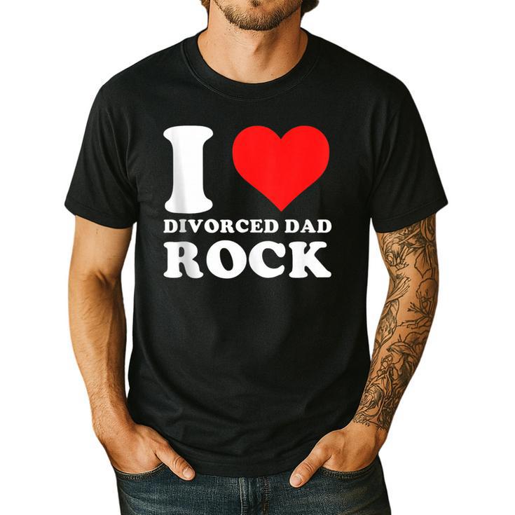 I Love Divorced Dad Rock Quote Men's Casual T-Shirt