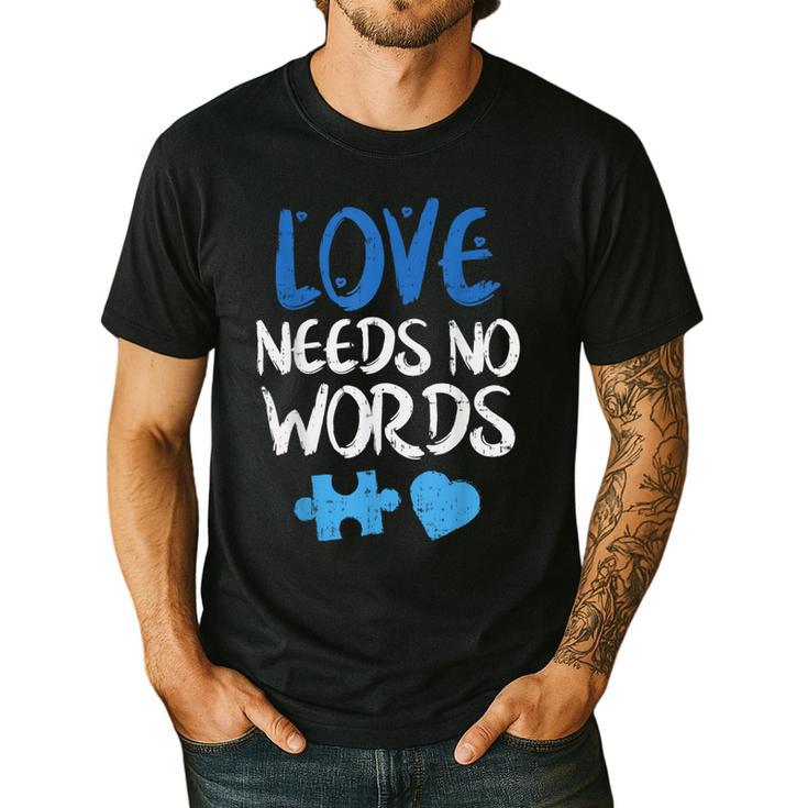 Love Needs No Words Autism Awareness Shirt Mom Dad Teacher Men's Casual T-Shirt