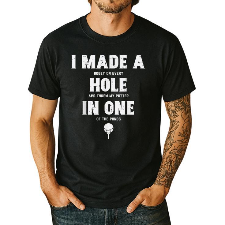 I Made A Hole In One Golfing Golf Lover Golfer Men Dad Men's Casual T-Shirt
