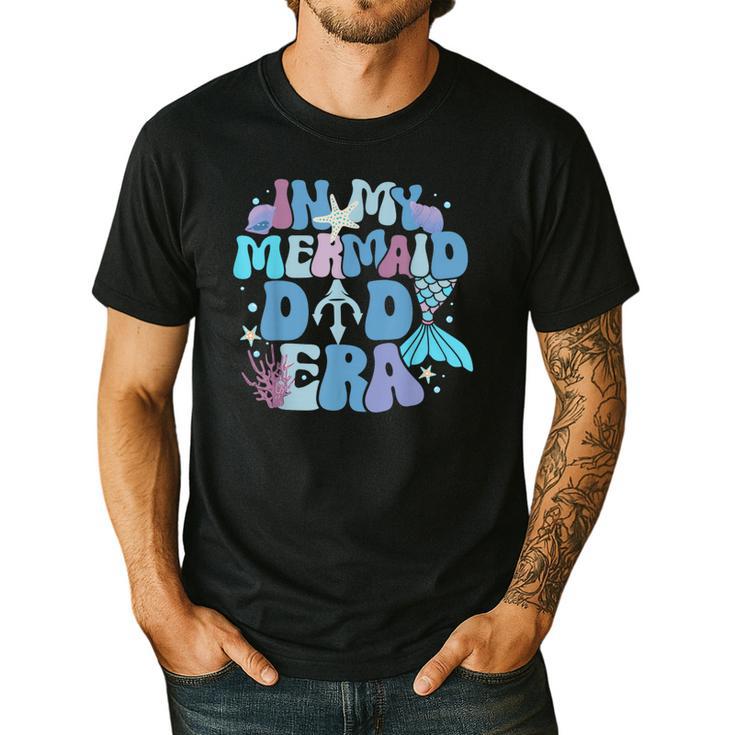 In My Mermaid Dad Era Family Matching Birthday Party Daddy Men's Casual T-Shirt