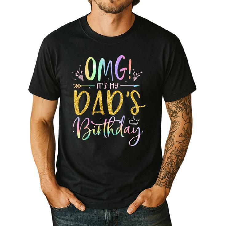 OMG It's My Dad's Birthday Happy Bday Father Tie Dye Small Men's Casual T-Shirt