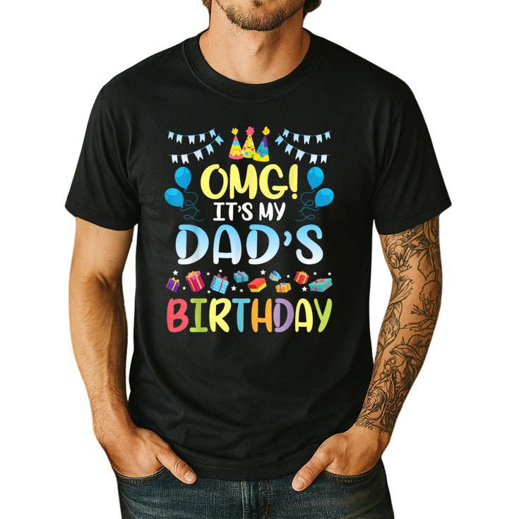OMG It's My Dad's Birthday Happy To Me You Father Daddy Men's Casual T-Shirt