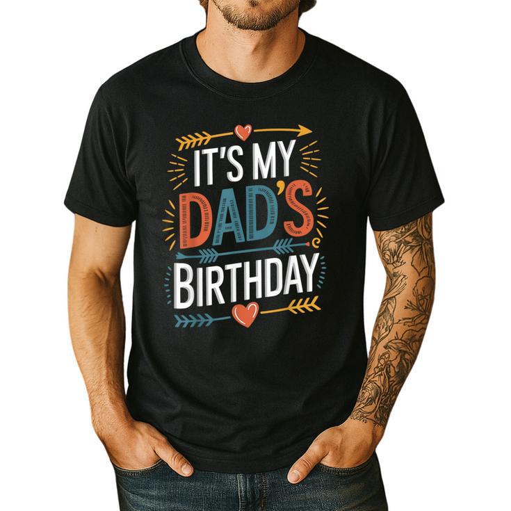 Retro It's My Dad's Birthday Boho Nostalgia Women Kid Men's Casual T-Shirt