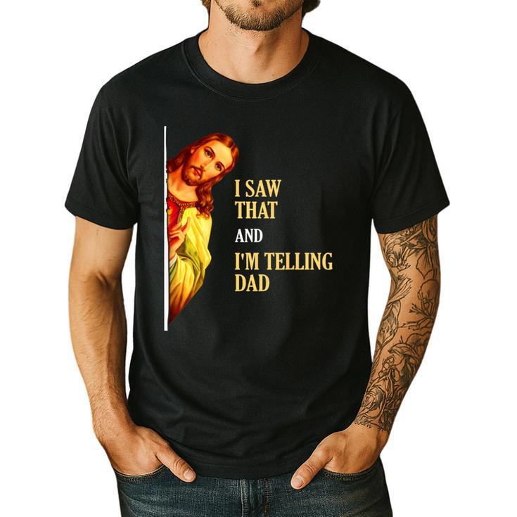 I Saw That I'm Telling Dad Religious Christian Jesus Men's Casual T-Shirt