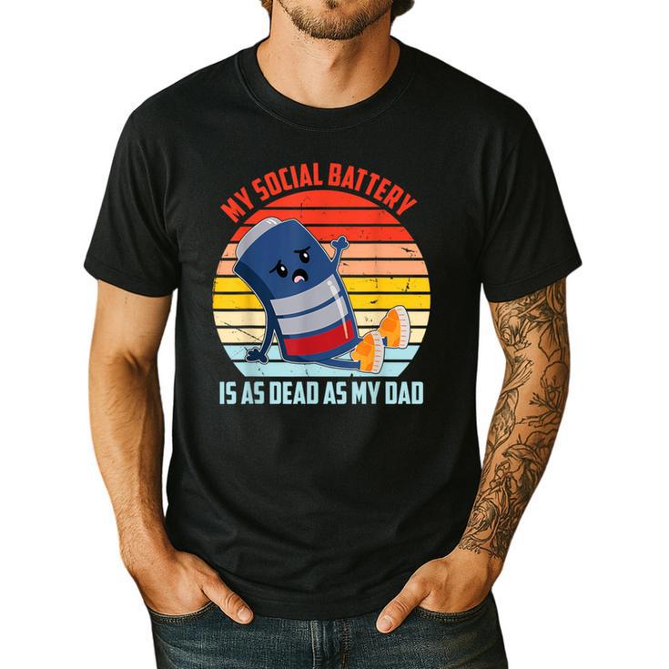 My Social Battery Is As Dead As My Dad Men's Casual T-Shirt