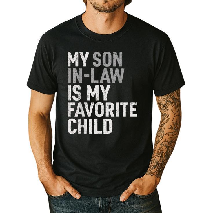My Son In Law Is My Favorite Child Mom Dad Parents Men's Casual T-Shirt