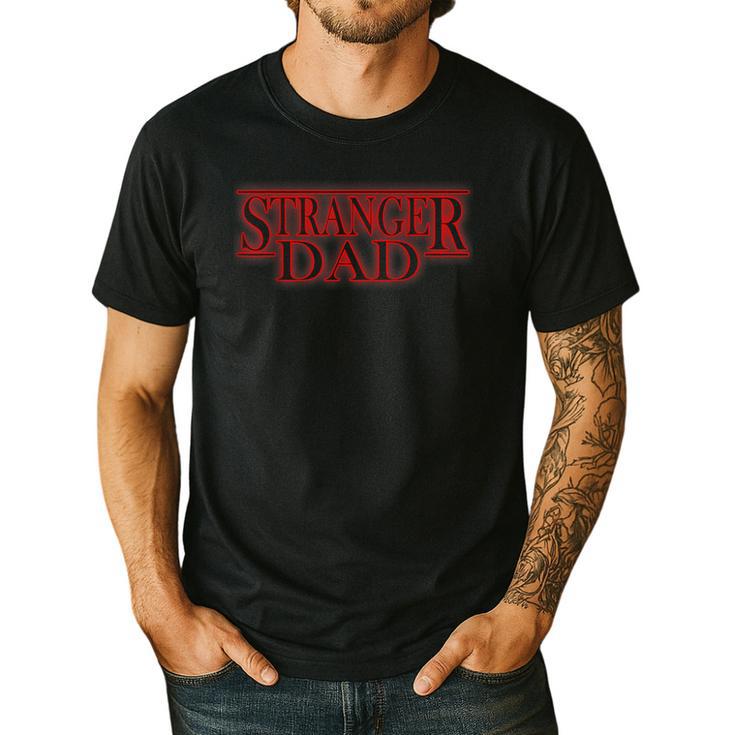 Stranger Dad Father's Day Or Birthday Themed Men's Casual T-Shirt