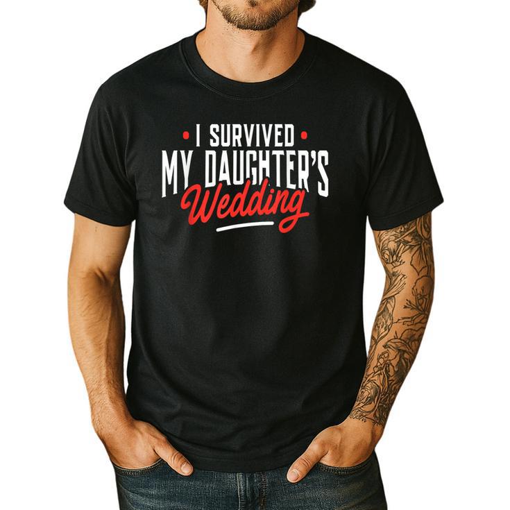 I Survived My Daughter's Wedding Father Of The Bride Dad Men's Casual T-Shirt