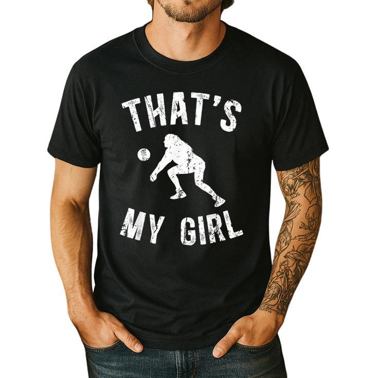 That's My Girl Volleyball Dad Of A Volleyball Player Father Men's Casual T-Shirt