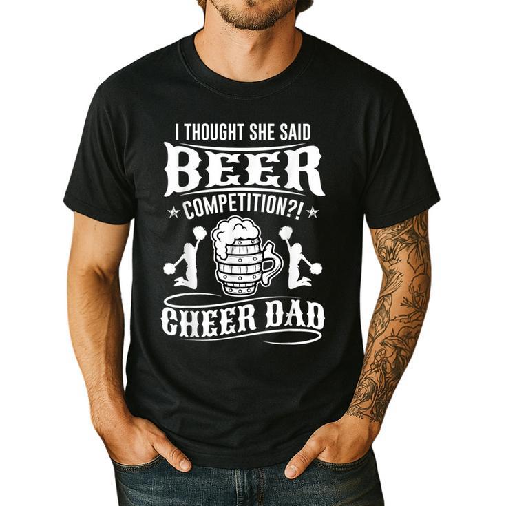 I Thought She Said Beer Competition Cheer Dad Men's Casual T-Shirt