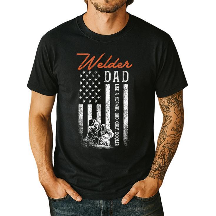 Welder Dad Like A Normal Dad Only Cooler USA Flag Welding Men's Casual T-Shirt