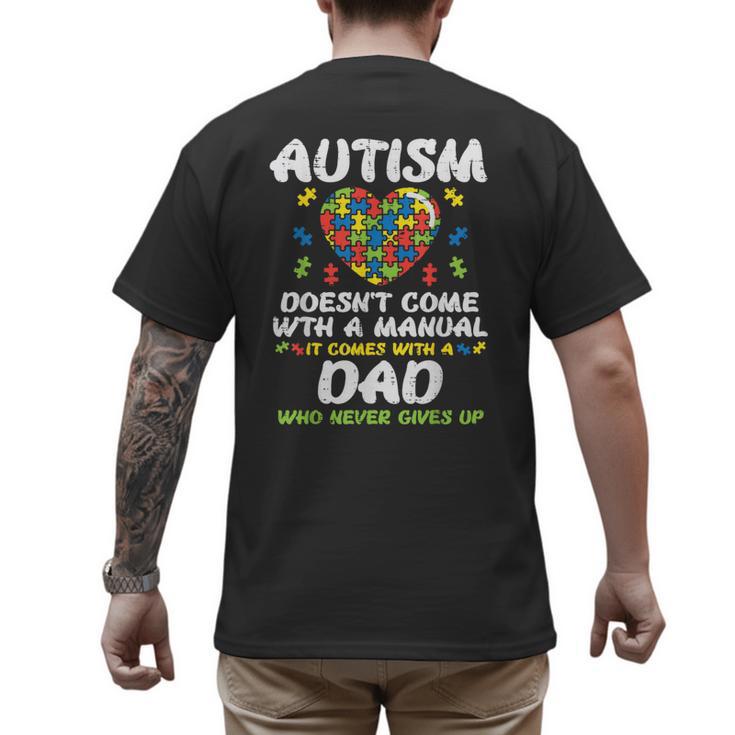 Autism Doesnt Come With Manual Dad Puzzle Awareness Men Men's Back Print T-Shirt