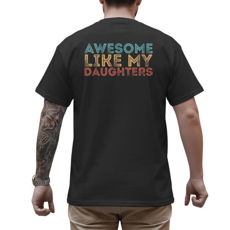 Awesome Like My Daughters Mom Dad Mother's Day Father's Day Men's Back Print T-Shirt