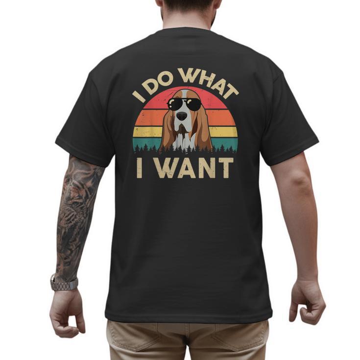 Basset Hound Shirts I Do What I Want Basset Hound Dad Men's Back Print T-Shirt