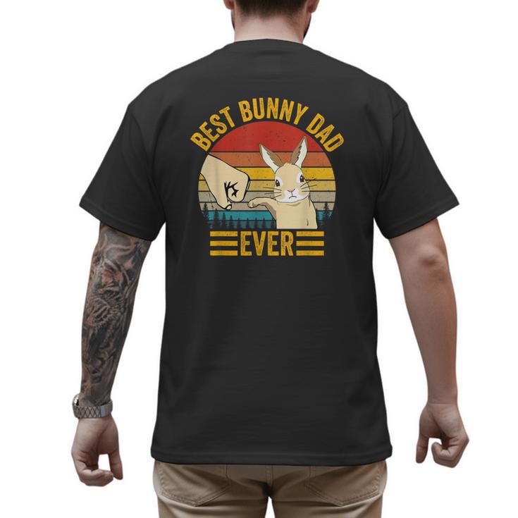 Best Bunny Dad Ever Rabbit Lover Father Pet Rabbit Men's Back Print T-Shirt