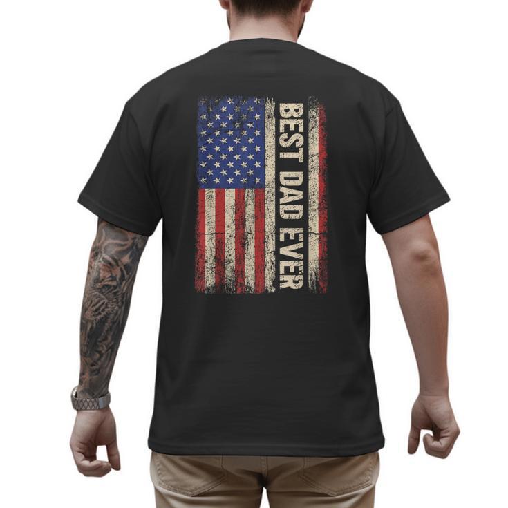Best Dad Ever US American Flag For Father's Day Men Men's Back Print T-Shirt