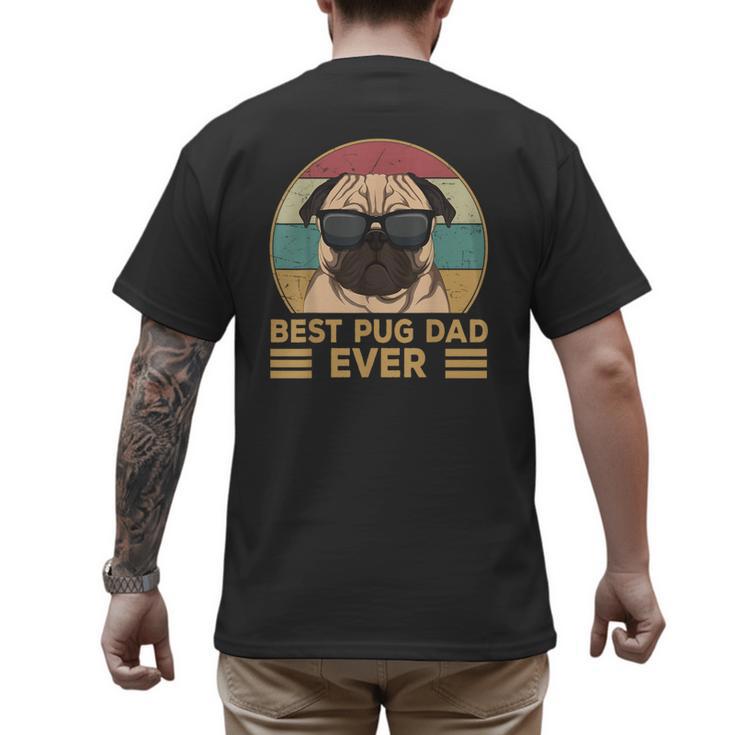 Best Pug Dad Ever Pug Dog For Men And Boys Men's Back Print T-Shirt
