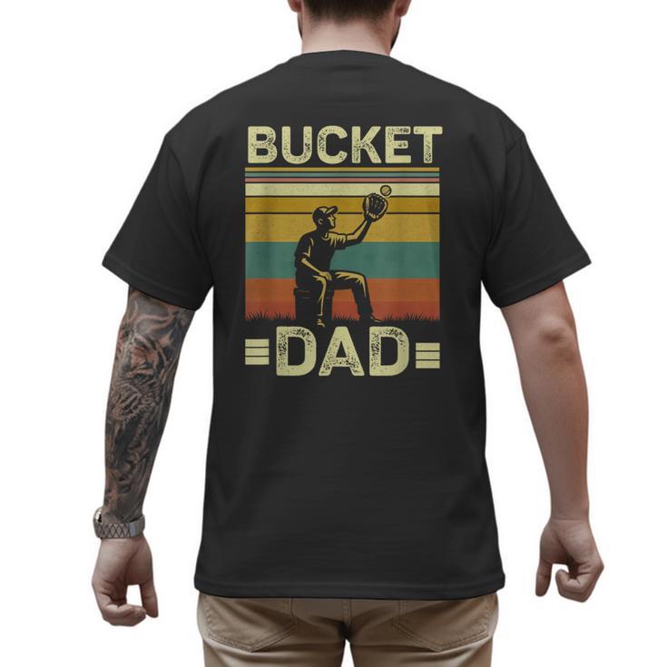 Bucket Dad Softball Dad Baseball Coach Father's Day Men's Back Print T-Shirt