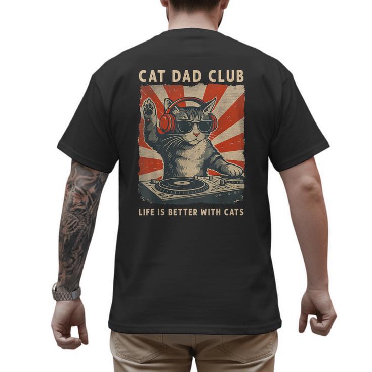 Cat Dad Club Life Is Better With Cats Cat Dad Cat Men's Back Print T-Shirt
