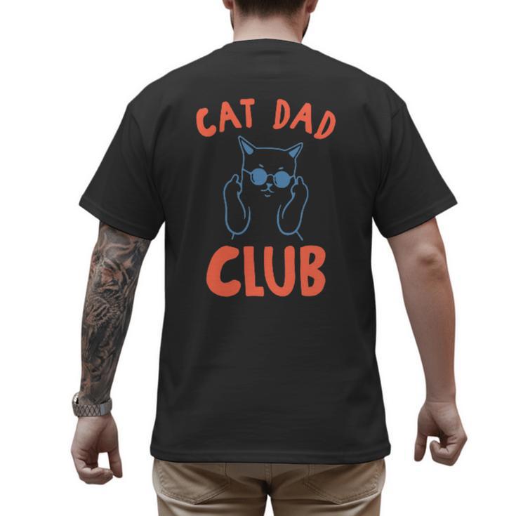 Cat Dad Club Life Is Better With Cats Retro Cat Dad Men's Back Print T-Shirt