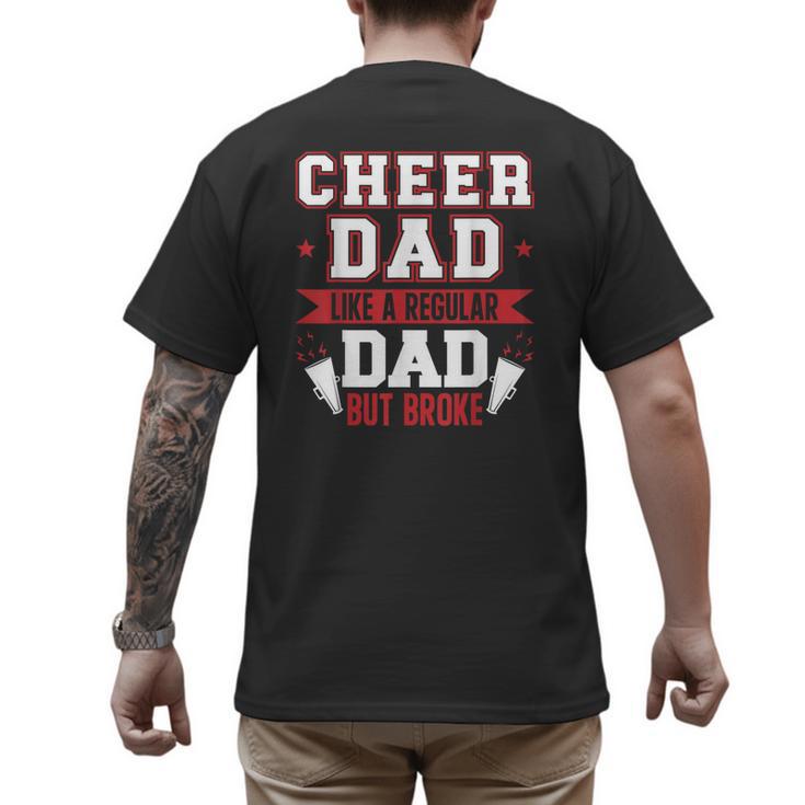 Cheer Dad Like A Regular Dad But Broke Cheerleader Dad Men's Back Print T-Shirt