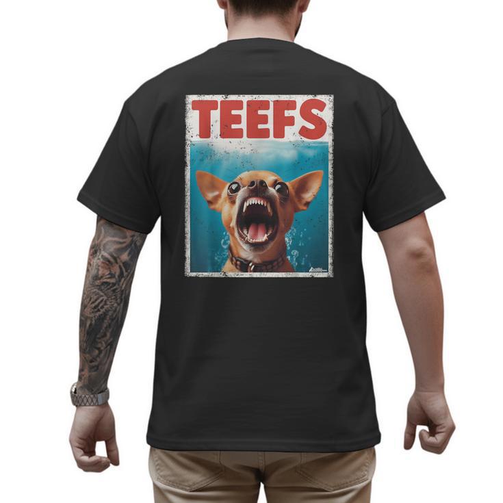Chihuahua Teefs Top Teeth Chi Jowls Paws Dog Mom Dad Men's Back Print T-Shirt