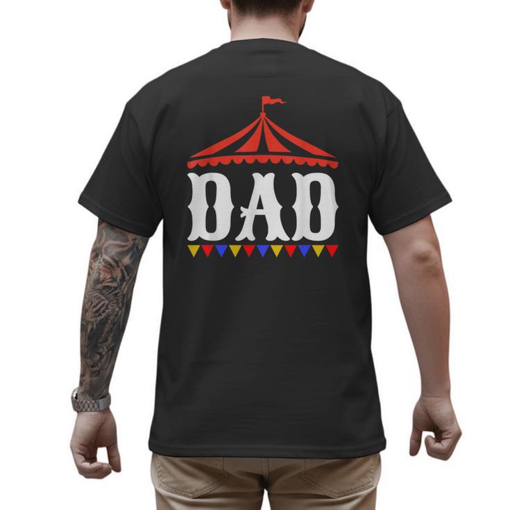 Circus Dad Of The Birthday Boy & Girl Carnival Family Outfit Men's Back Print T-Shirt