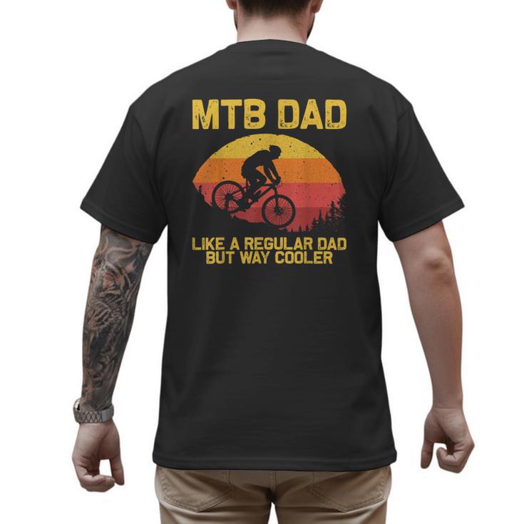 Cool Mountain Biking For Dad Father Biker MTB Bicycle Bike Men's Back Print T-Shirt