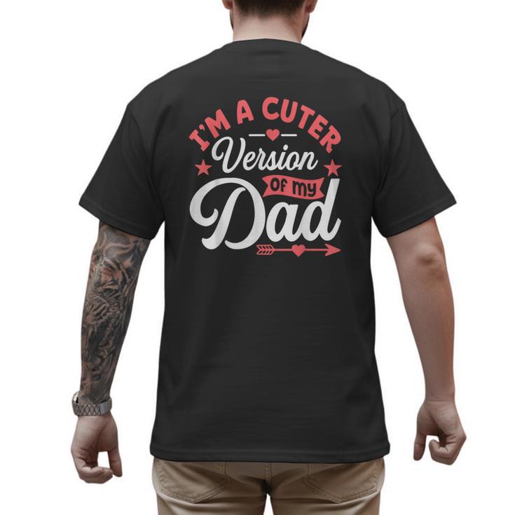 Cuter Version Of Dad Cute Kid Boy Girl Proud New Dad Men's Back Print T-Shirt