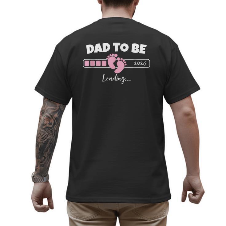 Dad To Be 2026 Loading Pink Little Girl Pregnancy Reveal Men's Back Print T-Shirt