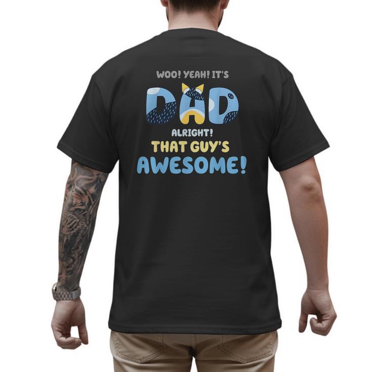 My Dad Is Awesome Fathers Day Shirt From Son Daughter Wife Men's Back Print T-Shirt
