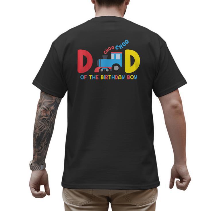 Dad Of The Birthday Boy Choo Choo Train Family Matching Men's Back Print T-Shirt