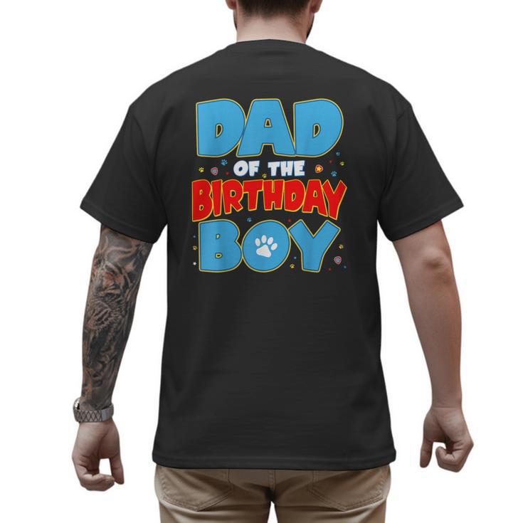 Dad Of The Birthday Boy Dog Lover Birthday Family Men's Back Print T-Shirt