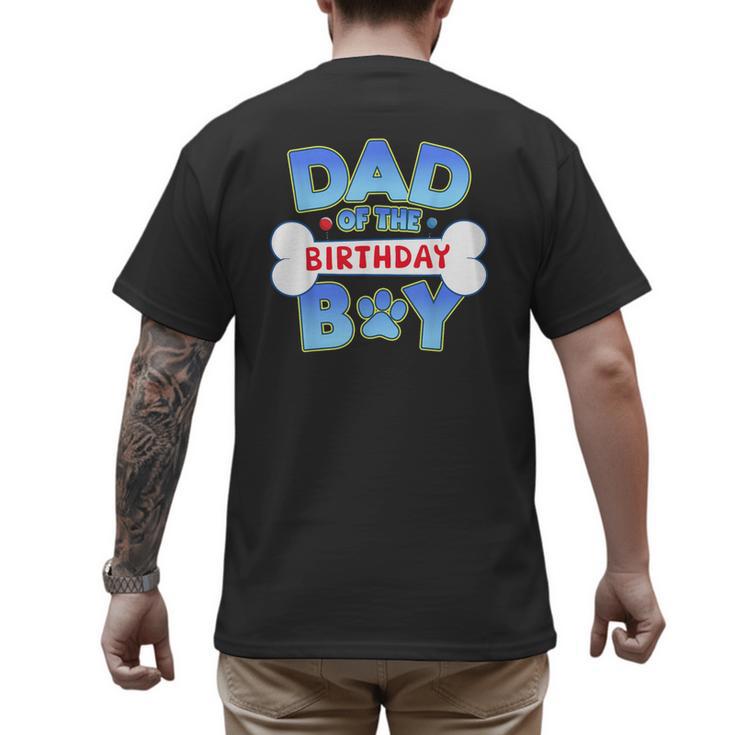 Dad Of The Birthday Boy Matching Dog Family Birthday Party Men's Back Print T-Shirt