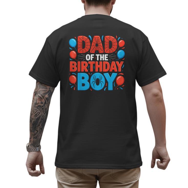 Dad Of The Birthday Boy Spider Web Party Men's Back Print T-Shirt