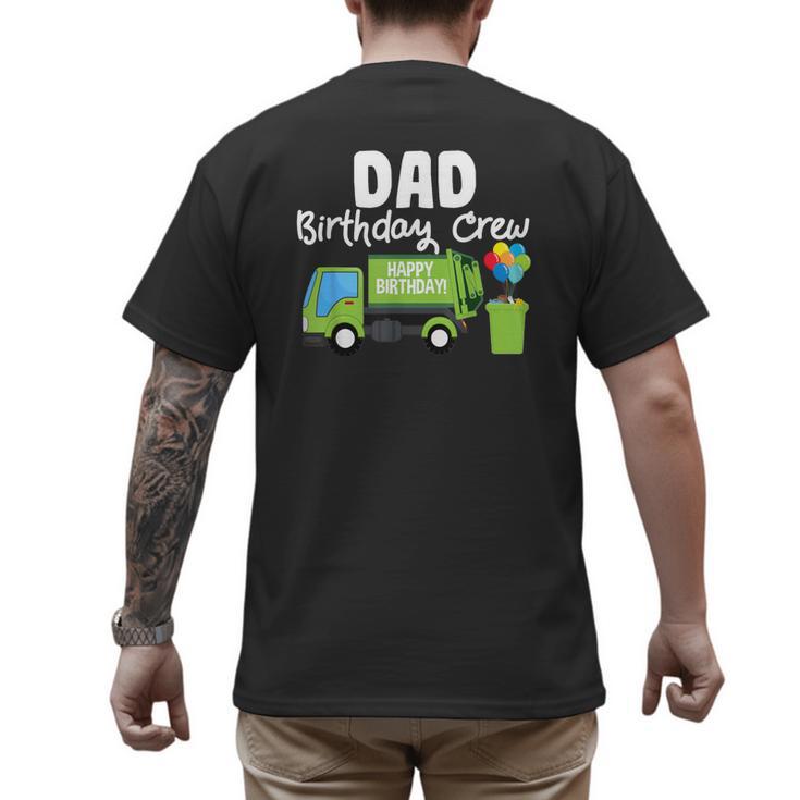 Dad Birthday Crew Garbage Truck Birthday Party T-Shirt Men's Back Print T-Shirt