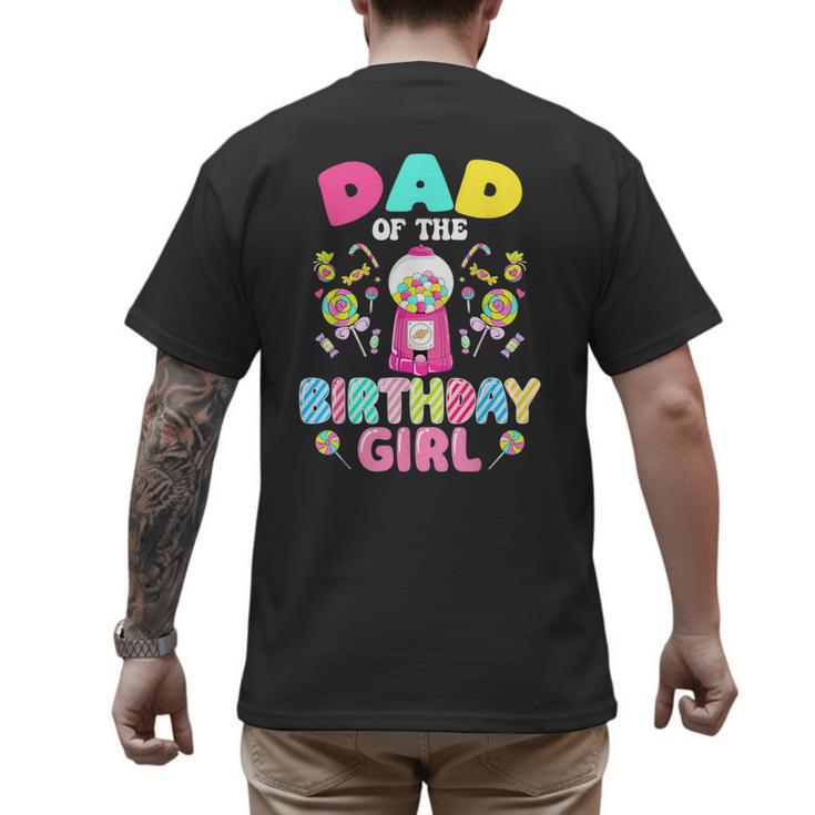 Dad Of The Birthday Girl Candy Family Bday Party Men's Back Print T-Shirt