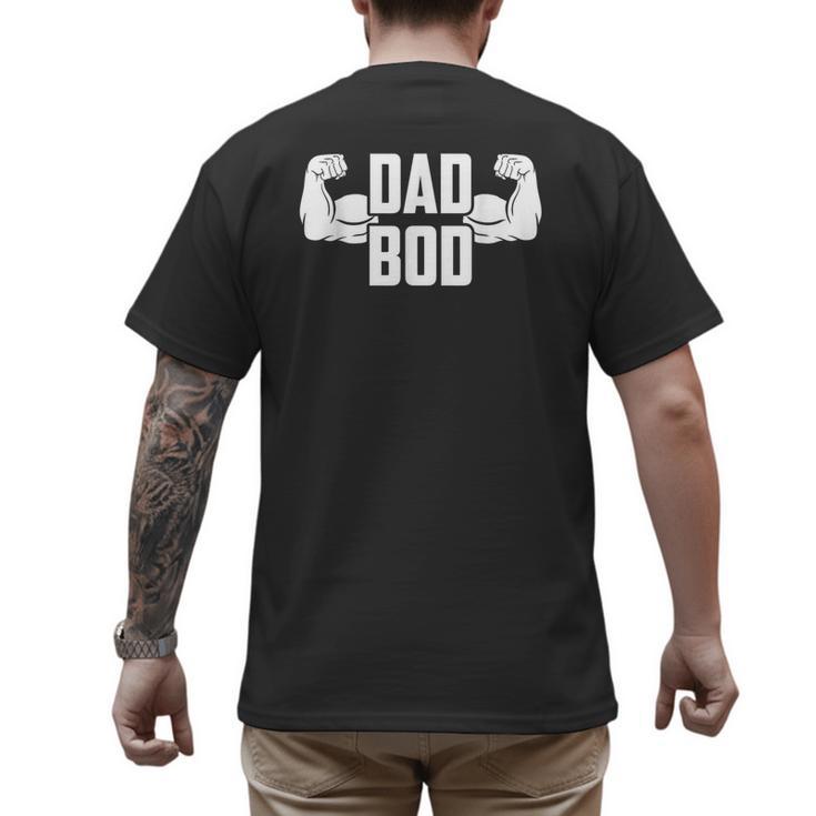 Dad Bod Muscle Strong Man Daddy Fathers Day Men's Back Print T-Shirt