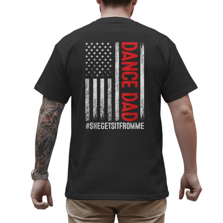 Dad Dance She Get It From Me Proud Dancer Dad USA Flag Men Men's Back Print T-Shirt