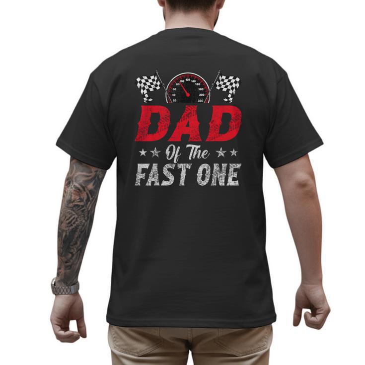 Dad Of The Fast One 1st Birthday Racing Car Family Men's Back Print T-Shirt