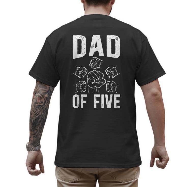 Dad Of Five Father Of 5 Proud Dad Of 5 Father Of Five Men's Back Print T-Shirt